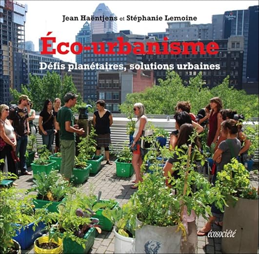 Eco-urbanism: Global challenges, urban solutions