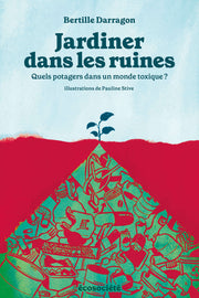 Jardiner dans les Ruines