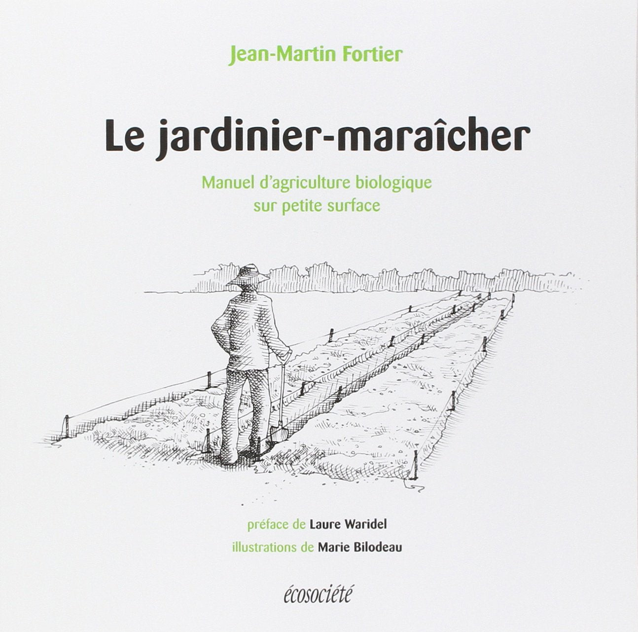 The Market Gardener: A Manual of Small-Scale Organic Farming