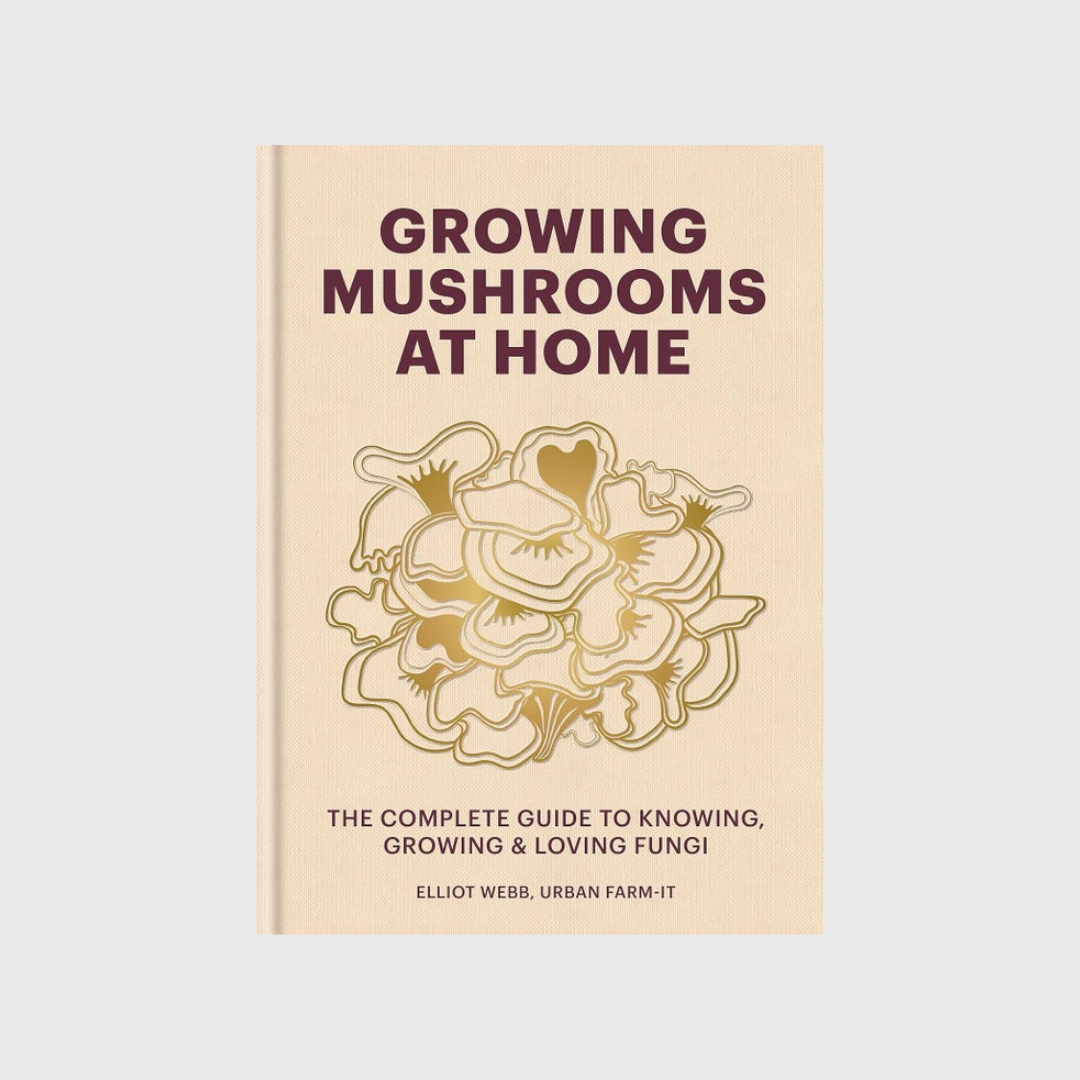 Growing mushrooms at home - Elliot Webb
