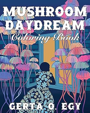 Mushroom Daydream Livre de coloriage - Coloring Book