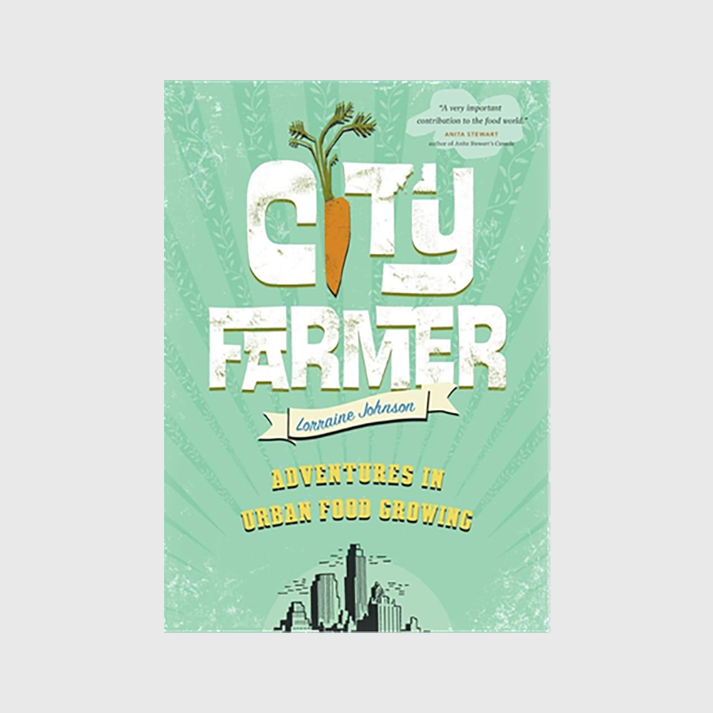 City Farmer: Adventures in Urban Food Growing