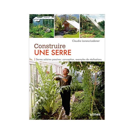 Building a Greenhouse - Claudia Lorenz-Ladener
