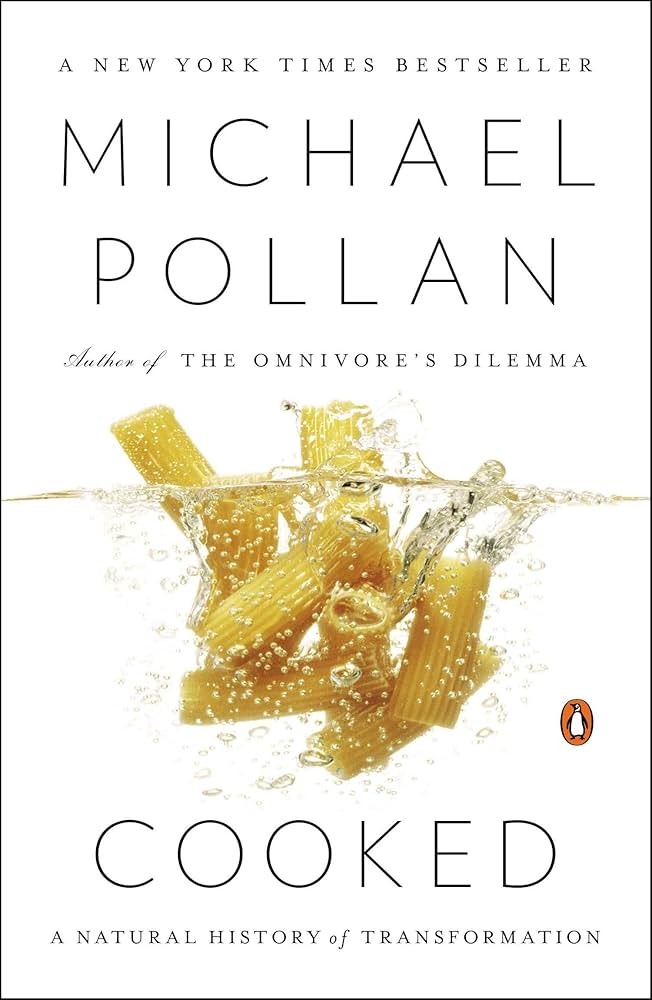 Cooked: A Natural History of Transformation