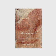 Aki-wayn-zih: A Person as Worthy as the Earth