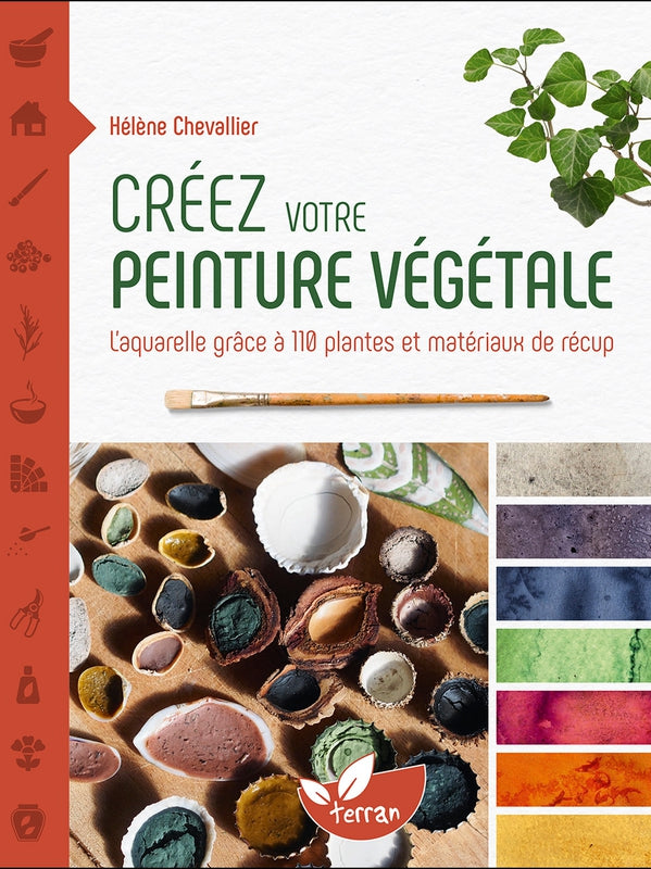Create your own plant-based painting: watercolor using 110 plants and recycled materials