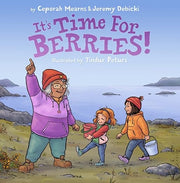 It's time for berries! -Ceporah Mearns
