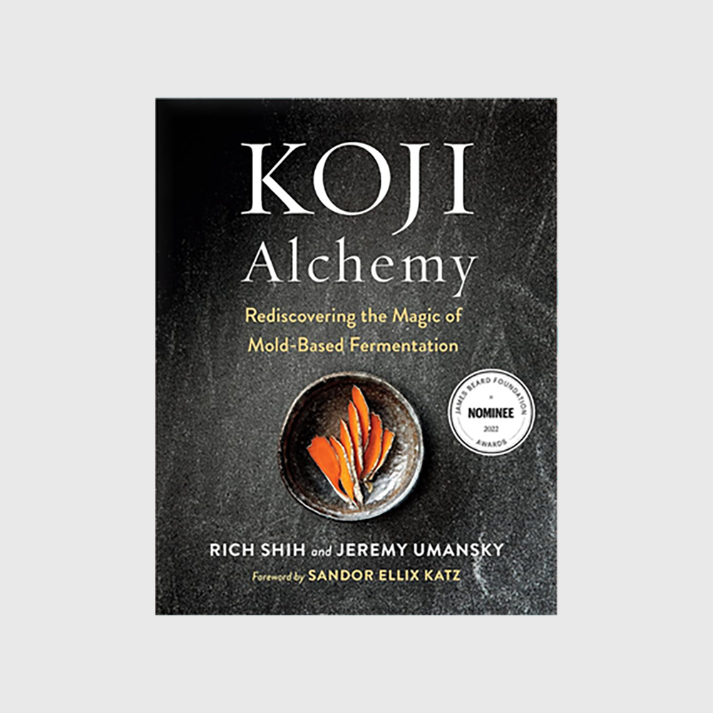 Koji Alchemy: Rediscovering the Magic of Mold-Based Fermentation (Soy Sauce, Miso, Sake, Mirin, Amazake, Charcuterie)