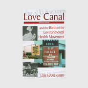 Love Canal and the Birth of the Environmental Health Movement