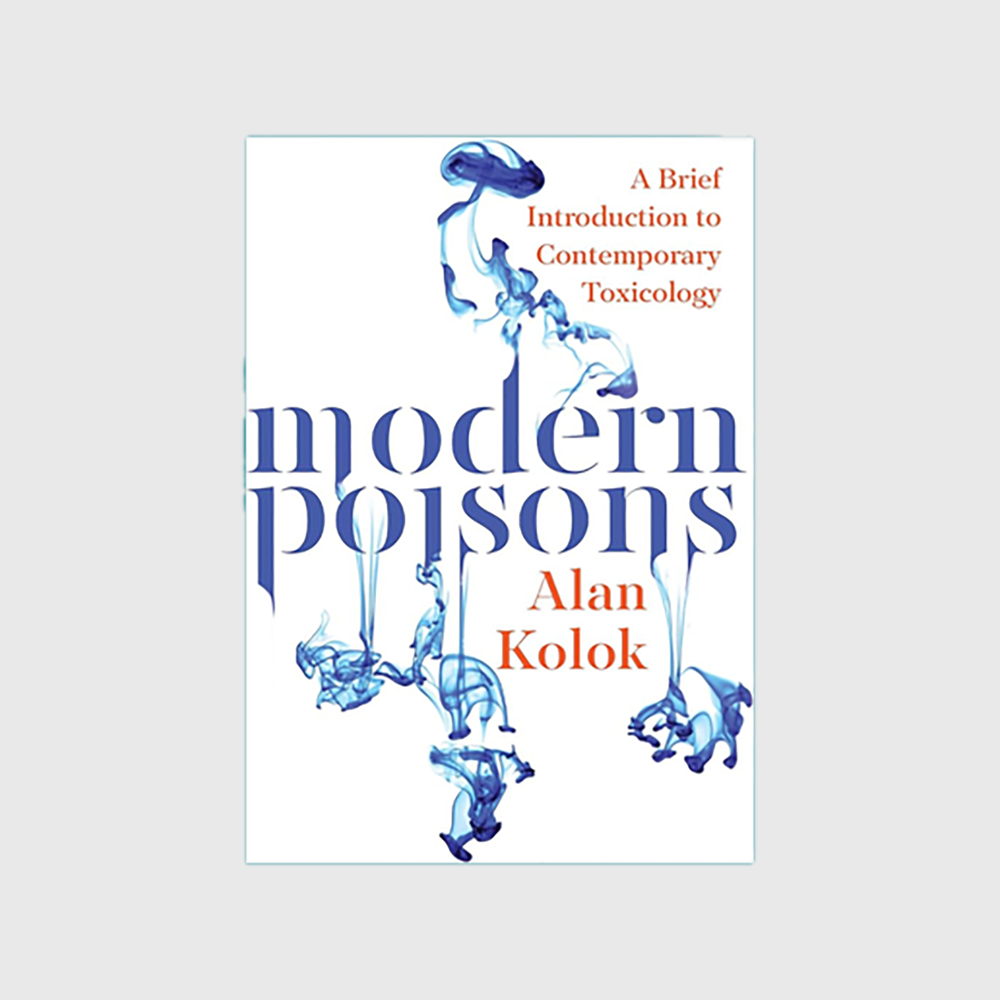 Modern Poisons: A Brief Introduction to Contemporary Toxicology