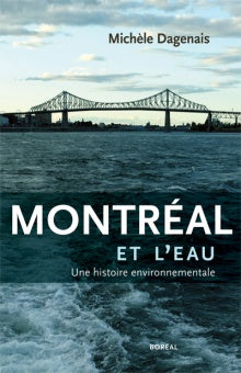 Montreal and Water: An Environmental History