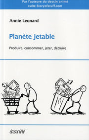 Disposable Planet: Produce, Consume, Throw Away, Destroy