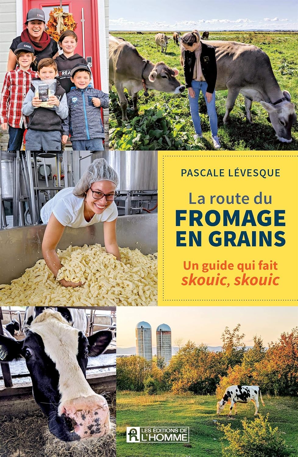 The Cheese Curd Route - Pascale Lévesque