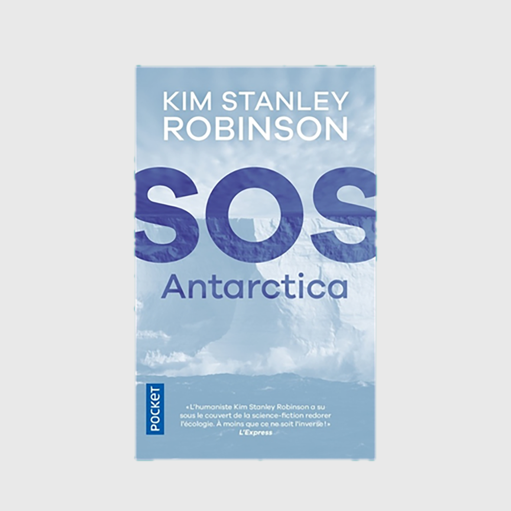 SOS Antarctica - Kim Stanley Robinson