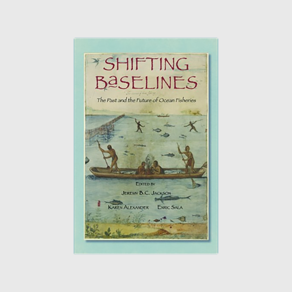 Shifting Baselines: The Past and the Future of Ocean Fisheries