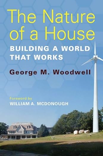 The Nature of a House: Building a World that Works