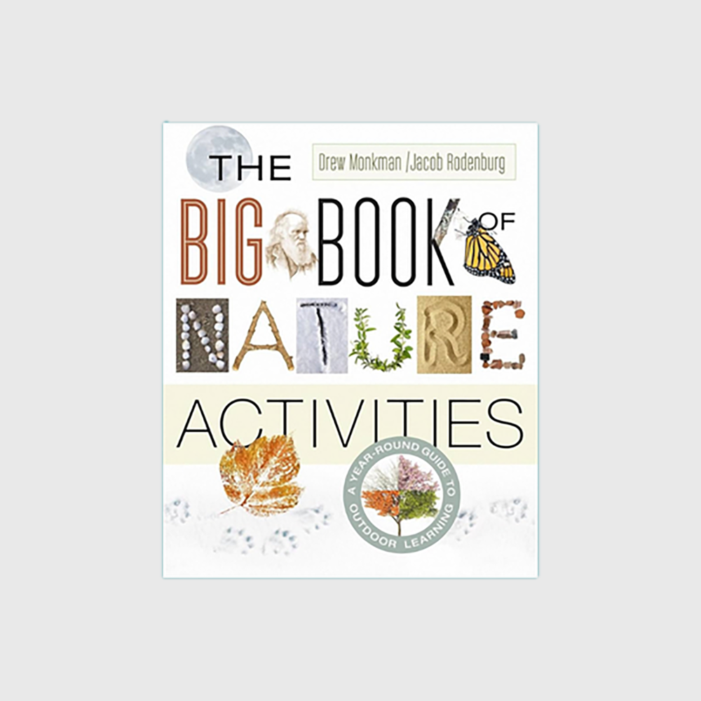 The Big Book of Nature Activities: A Year-Round Guide to Outdoor Learning