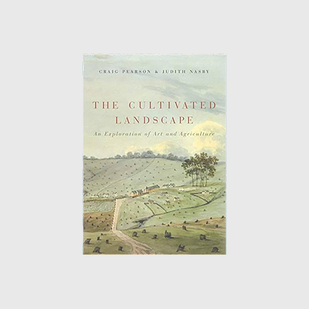 The Cultivated Landscape: An Exploration of Art and Agriculture