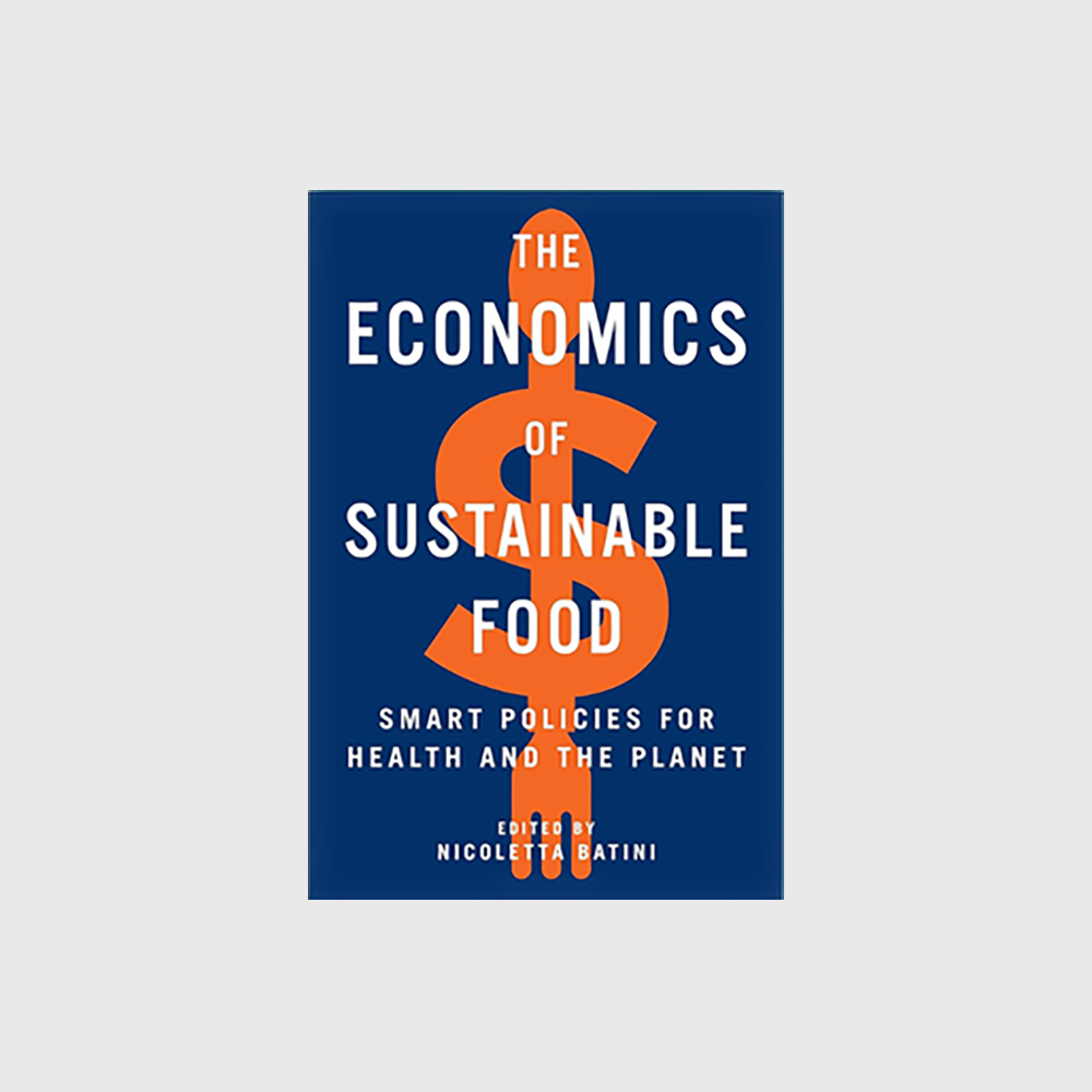 The Economics of Sustainable Food: Smart Policies for Health and the Planet