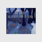 The night the forest came to town
