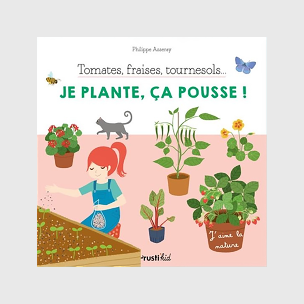 Tomatoes, strawberries, sunflowers…I plant, they grow!