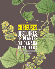Curious stories of Canadian plants 1670-1760 Volume 2