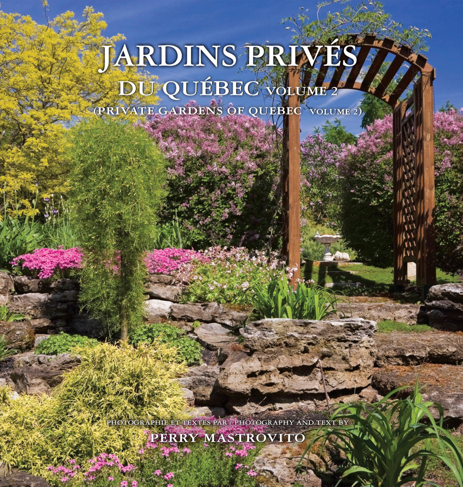 Jardins privés du Québec volume 2 - Perry Mastrovito