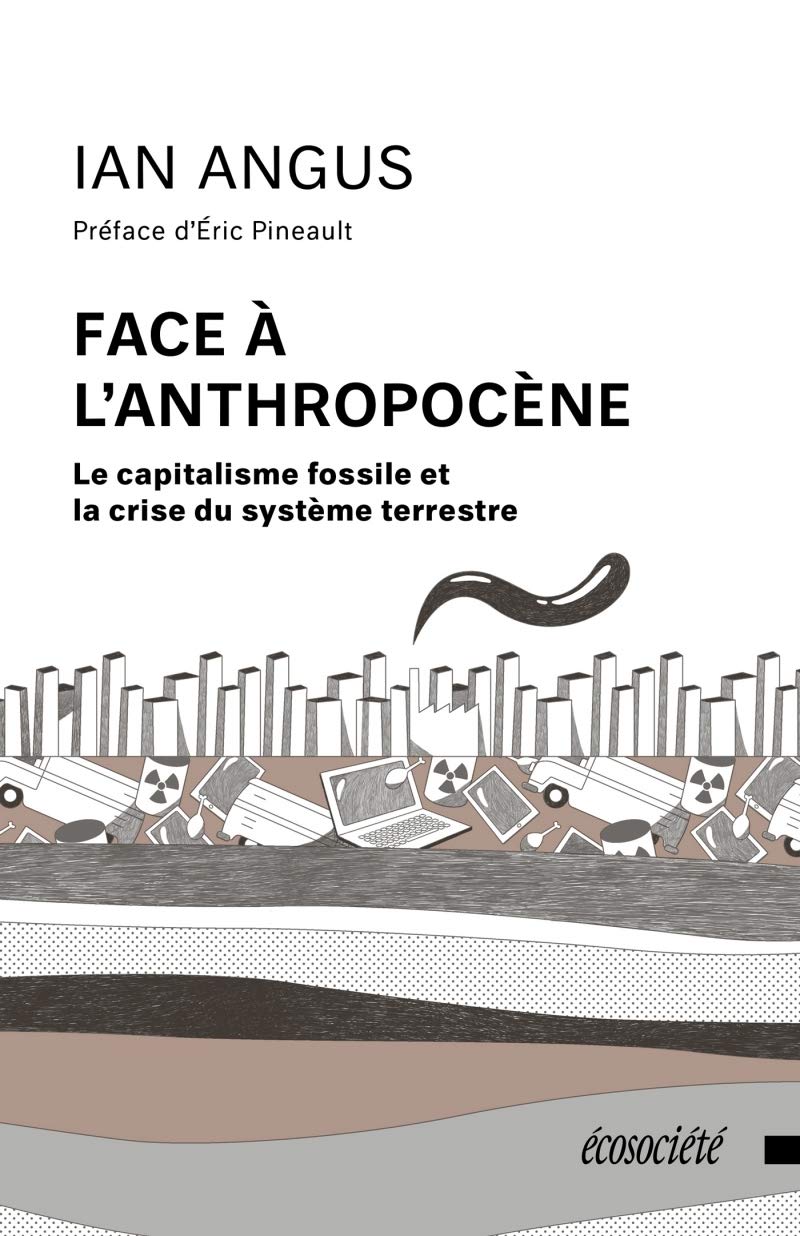Facing the Anthropocene: Fossil Capitalism and the Crisis of the Earth System