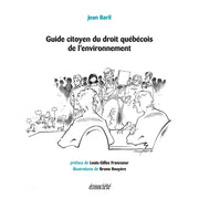 Citizen's Guide to Quebec Environmental Law