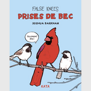 Prises de Bec / Falses knees - Joshua Barkman - KATA