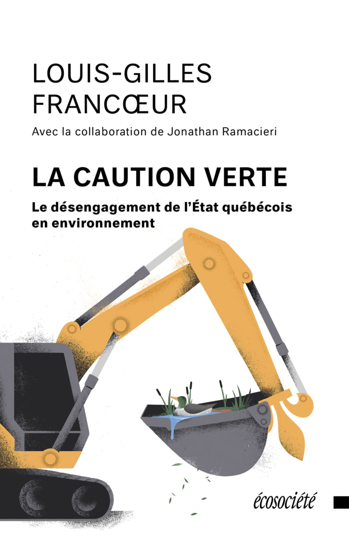 The Green Guarantee: The Quebec State's Disengagement from the Environment
