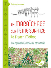 Small-scale market gardening: the French Method