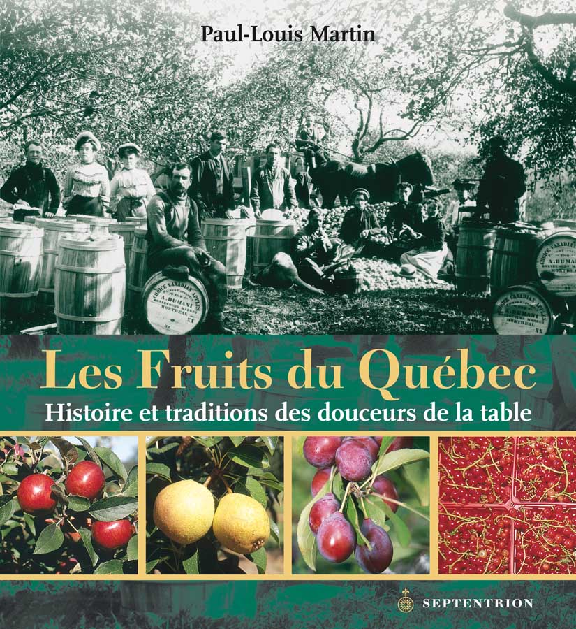 The Fruits of Quebec: History and Traditions of Sweet Treats