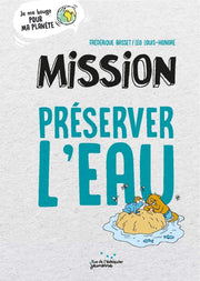 Mission: Preserve Water