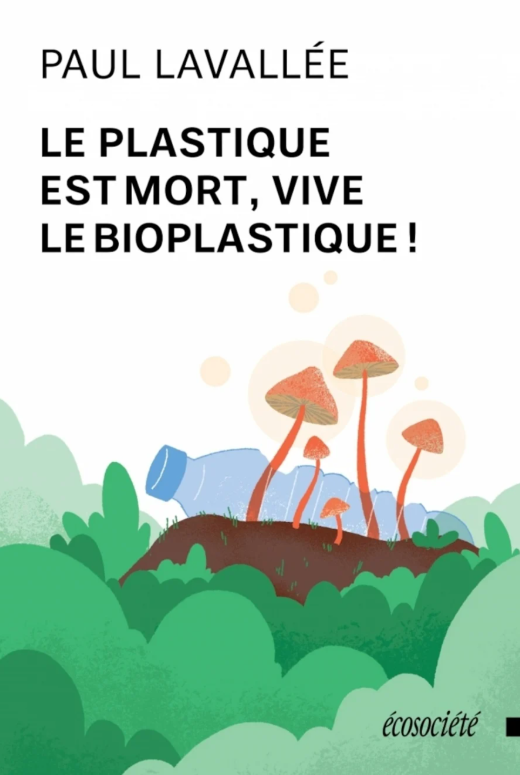 Plastic is dead, long live bioplastic!