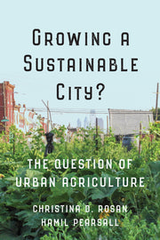 Growing a Sustainable City? The Question of Urban Agriculture