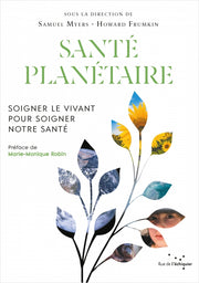 Planetary Health: Caring for living things to care for our health